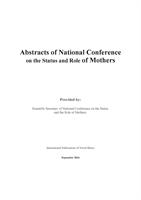 Abstracts of National Conference on the Status and Role of Mothers
